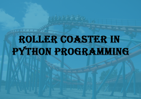Roller coaster in python with source code