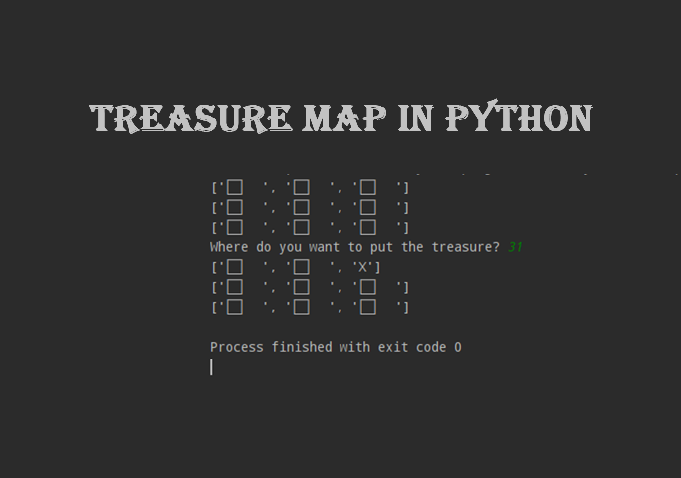 Treasure map in python with source code