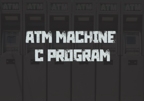 ATM machine in C with source code