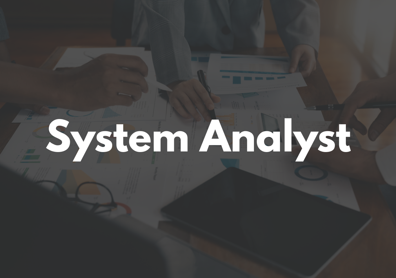 What is system analyst?