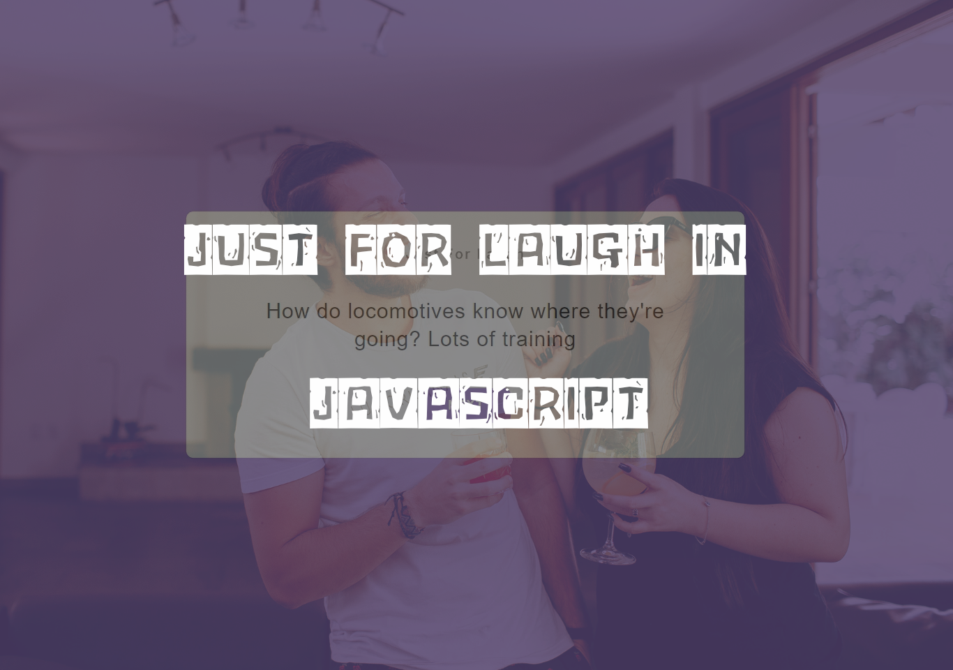 Just for laugh in JavaScript