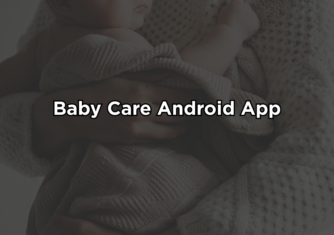 Baby care android app