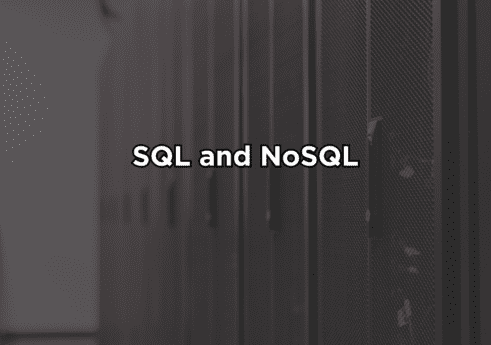 SQL and NoSQL